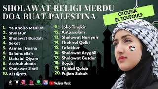 Sholawat Terbaru || Sholawat Merdu Viral Doa Buat Palestina || Otouna El Toufoule - Sholawat Badar
