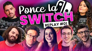 PONCE LA SWITCH REPLAY #01 avec la team - PONCE REPLAY (12/02/2021)