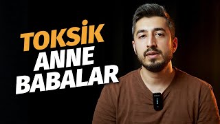 Zehirli Anne Babaların Çok Sık Kullandığı İfadeler