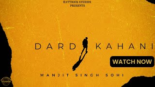 Dard Kahani | Manjit Singh Sohi | Icon | Binda Dargapuria | New Punjabi Song 202
