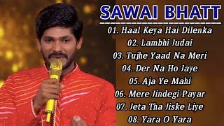Sawai Bhatt All Songs | Sawai Bhatt Indian Idol Song | Indian Idol Songs | Sawai Bhatt