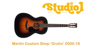 Martin 'Gruhn' Custom Shop 0000-18 Sinker Mahogany | Nick Brightwell presents