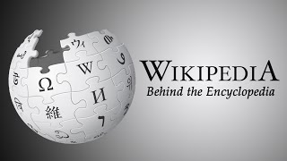 Wikipedia - Behind the Encyclopedia