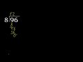 divide 96 by 8 remainder . division with 1 digit divisors . long division . how to do