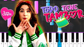 LARA CAMPOS  - TODO TIENE TAMBOR 🥁💓🎶