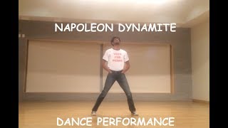 Napoleon Dynamite Dance Performance!