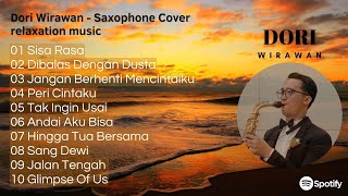 Saxophone Instrumental Music By Dori Wirawan  Saxophone Cover Indonesian Music  Relaxing Music