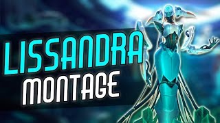 Lissandra Montage | Best Lissandra Plays Compilation | League of Legends