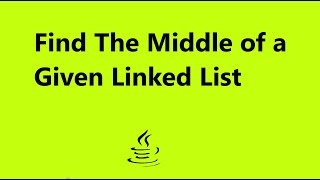Find the middle of a given linked list Solution - java | gfg practice