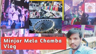 chamba vlog | chamba himachal pradesh |  minjar mela 2024 | minjar mela #chambavlog  @SurajJaryal01