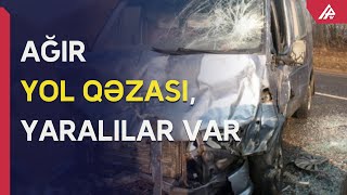 İsmayıllıda ağır qəza - 13 NƏFƏR YARALANDI