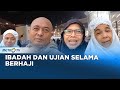 Perjalanan Suci - Perjuangan Jemaah Hadapi Ujian Selama Berhaji