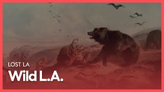 Wild L.A. | Lost LA | Season 1, Episode 1 | KCET