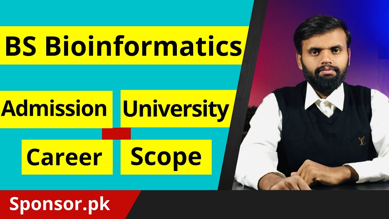 BS Bioinformatics Introduction | Scope Of BS Bioinformatics | Bachelor ...