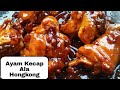 Resep Ayam Kecap Chinese food || Ayam Kecap Ala Hongkong