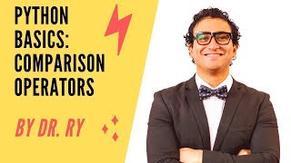 Python Tutorial: Comparison Operators | By Dr. Ry @Stemplicity
