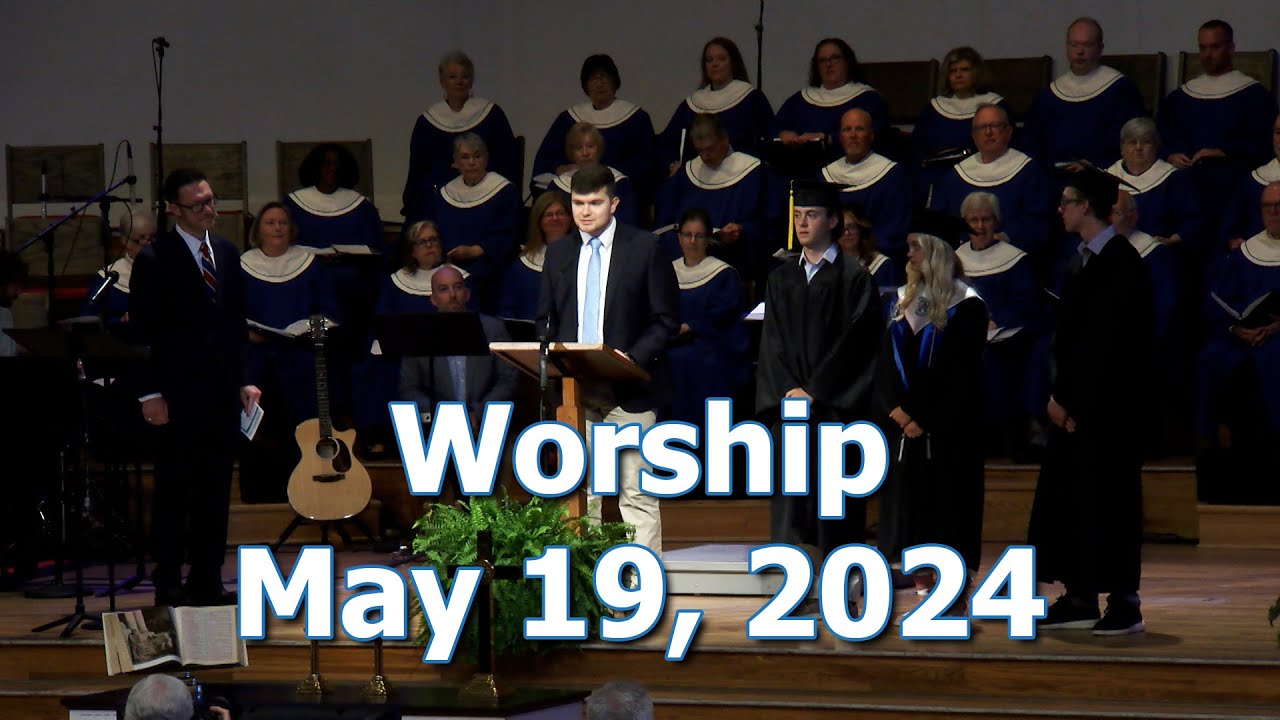 Worship May 19 2024 Youtube