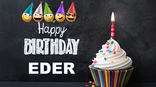 FELIZ CUMPLEAÑOS EDER Happy Birthday to Yo EDER #cumpleaños #2024 #happybirthday #eder