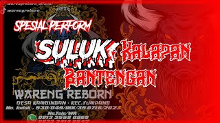 GENDRANG SULUK KALAPAN BANTENGAN SAKRAL [Special Perform] By WARENG REBORN 🔥🔥🔥