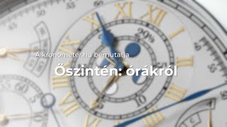 Őszintén: Órákról I A legkomplikáltabb Patek és Vacheron órák valaha! 1.rész