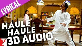 Haule Haule (3D AUDIO) - Rab Ne Bana Di Jodi || Sukhwinder Singh || Haule Haule 3D Song