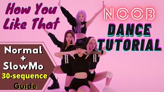 'How You Like That' SLOWMO - Noob Dance Tutorial | BLACKPINK