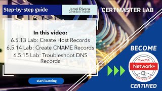 CompTIA Network+ Lab 6.5.13 Host Records + 6.5.14 CNAME Records + 6.5.15 Troubleshoot DNS Records
