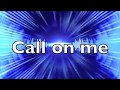 Eric Prydz - Call on me (Lyrics)