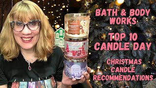 Bath \u0026 Body Works Top 10 Candle Day Christmas Candle Recommendations