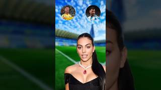 Who does Georgina love, Messi or Ronaldo? | Messi Neymar Ronaldo | #football #cr7 #shorts