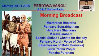 Periyava Vanoli Live Morning Broadcast 30 01 2025