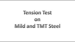 Tension Test on Mild and TMT Steel by N N Morey