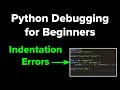 Why doesn't my code work? Indentation Errors