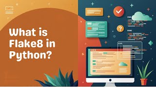 What is Flake8 in Python?