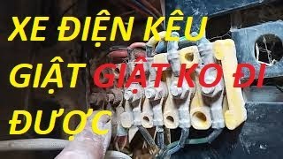 XE MÁY ĐIỆN KÉO GA CỨ GIẬT GIẬT KHÔNG ĐI ĐƯỢC