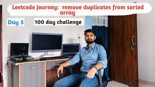 Leetcode: Day 3, Remove duplicates from sorted array | Interview question