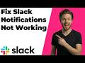 How To Fix Slack Notifications Not Working (2026 Easy Guide)