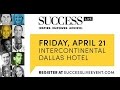 SUCCESS Live brought to you by SUCCESS magazine