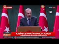 canli i cumhurbaşkanı erdoğan kabine toplantısı sonrası konuştu