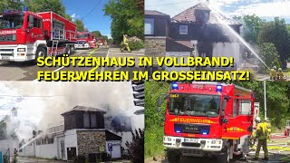 ++ SCHÜTZENHAUS KOMPLETT IN VOLLBRAND ++ FEUERWEHR im GROSSEINSATZ - [RAUCH \u0026 FEUER] - LÖSCHARBEITEN