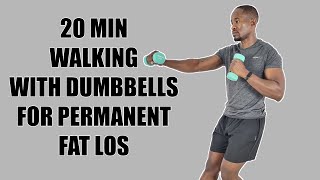 20 Minute Walking with Weights Workout for Permanent Fat Loss