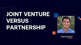 What's the  Difference Between Joint Venture And Partnership