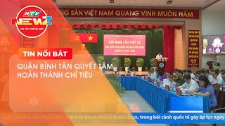 QUẬN BÌNH TÂN QUYẾT TÂM HOÀN THÀNH CHỈ TIÊU NHIỆM KỲ 2020-2025