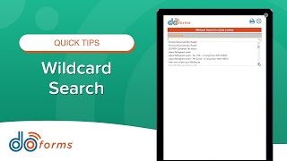 Mobile Forms | Quick tips on using the wild card search setting.