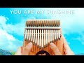 You Are My Sunshine - Kalimba Cover【Easy Tabs】