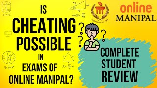 IS CHEATING POSSIBLE IN ONLINE MANIPAL EXAMS  I  ONLINE MANIPAL EXAMS PATTERN COMPLETE REVIEW.