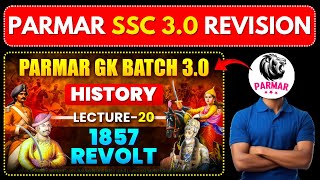 Parmar SSC GK 3.0 History Lecture 20 Rapid Revision||Parmar SSC 3.0 1857 Revolt (History)