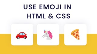 How To Use Emoji In HTML and CSS