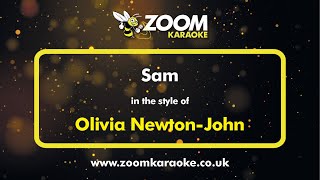Olivia Newton-John - Sam - Karaoke Version from Zoom Karaoke