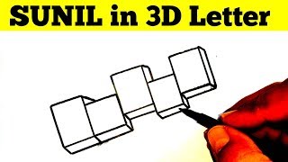 How To Draw 3D Letter SUNIL Step By Step || 3D Trick